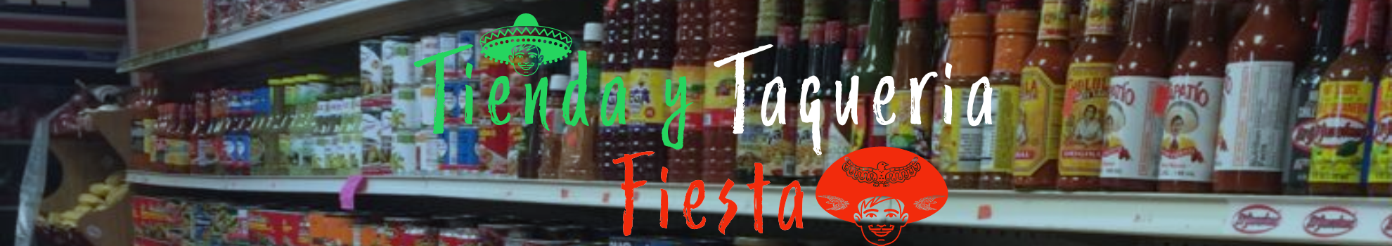 Tienda y Taqueria Fiesta Mexican Restaurant