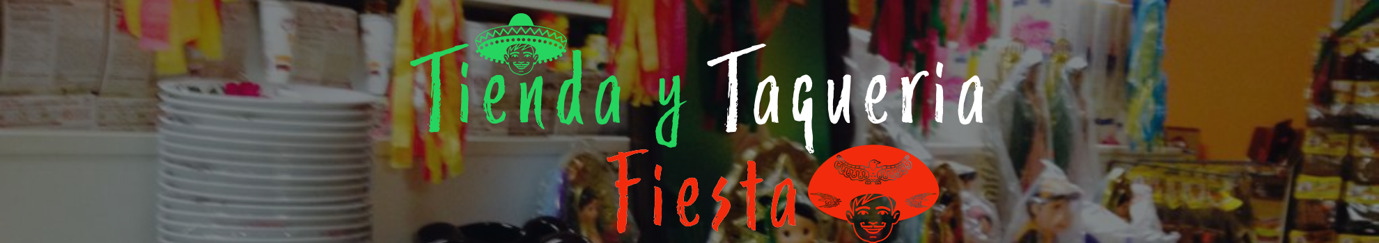 Tienda y Taqueria Fiesta Mexican Restaurant